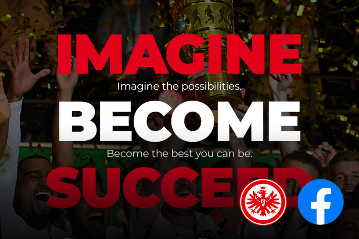Motivational message with the words Imagine, Become, and Succeed over a celebratory crowd background.
